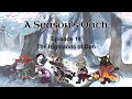 A Season's Oath Episode 14 The Highlands of Dun