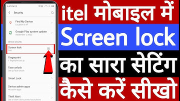 itel mobile me screen lock ka sara setting kaise use karen