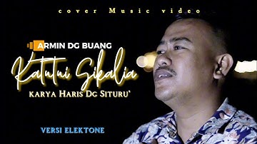 KATUTUI SIKALIA // HARIS SITURU // COVER MUSIC VIDEO ARMIN DG BUANG