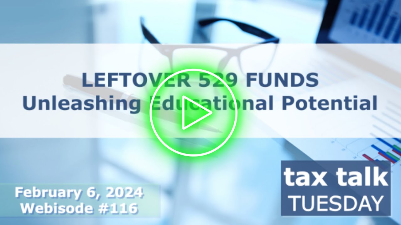 Tax Talk Tuesday Leftover 529 Funds Unleashing Educational Potential Tax talk tuesday leftover 529 funds unleashing educational potential