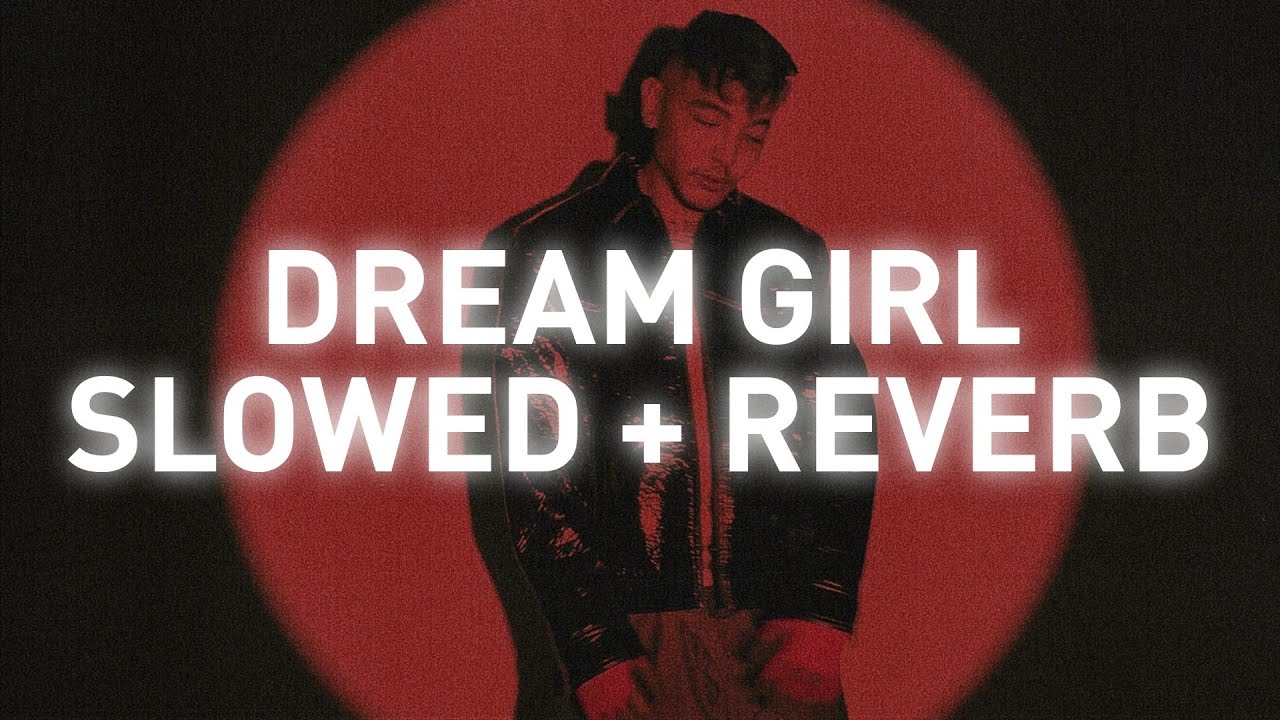 Japa ~ Dream Girl | Slowed + Reverb - YouTube