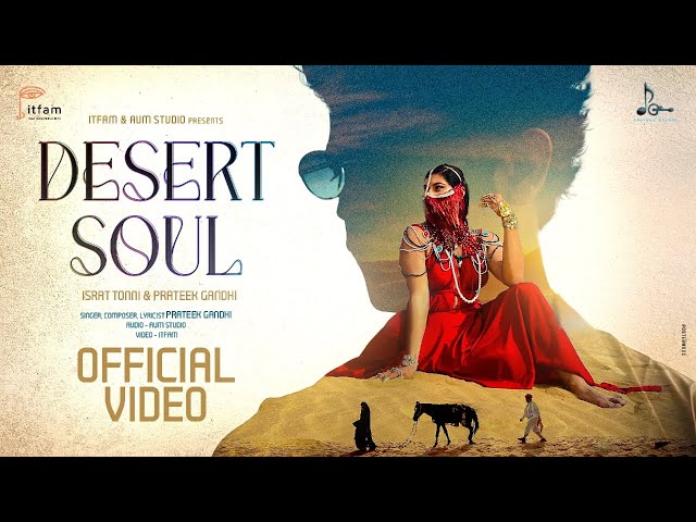 Desert Soul - @prateekgandhimusic  | Israt Tonni | Official Video | Latest #hindi #video