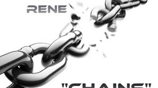 Watch Chris Rene Chains video