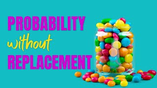 💯 An Ultimate Guide to Probability without Replacement. Watch this video to find out!