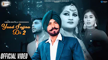 Yaad Sajjna Di 2 (Official Video) Harbans Chhatta Feat. Parveen Bharta | Latest Punjabi Song 2022