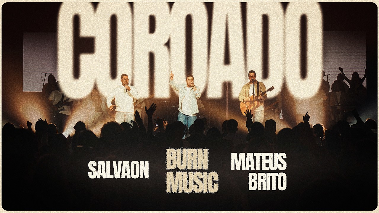 Coroado (Ao Vivo) | Burn Music, Mateus Brito & Salvaon