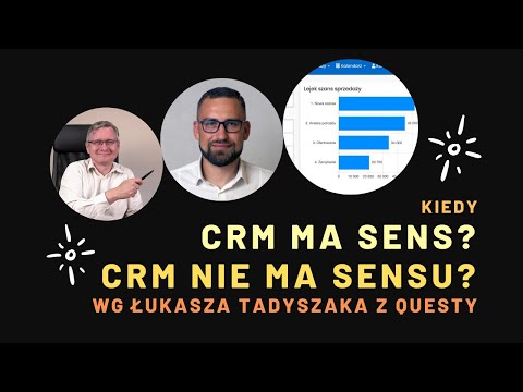 Kiedy CRM ma sens a kiedy CRM nie ma sensu?