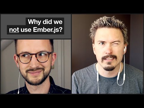 Why did we not use Ember.js?