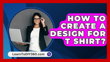 How To Create A Design For T Shirt? - LearnToDIY360.com