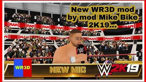 WR3D 2K19 by Mike (for Android & PC) -New Championships & Items mod of September 30th link mod