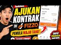 Cara ajukan kontrak di fizzo untuk pemula,dan syaratnya terbaru 2026