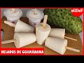 CÓMO HACER HELADOS DE GUANÁBANA CREMOSOS