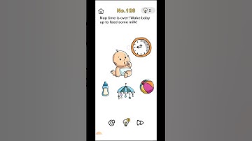 Brain out level 126 solution / nape Time is over! wake baby up to feed some milk!