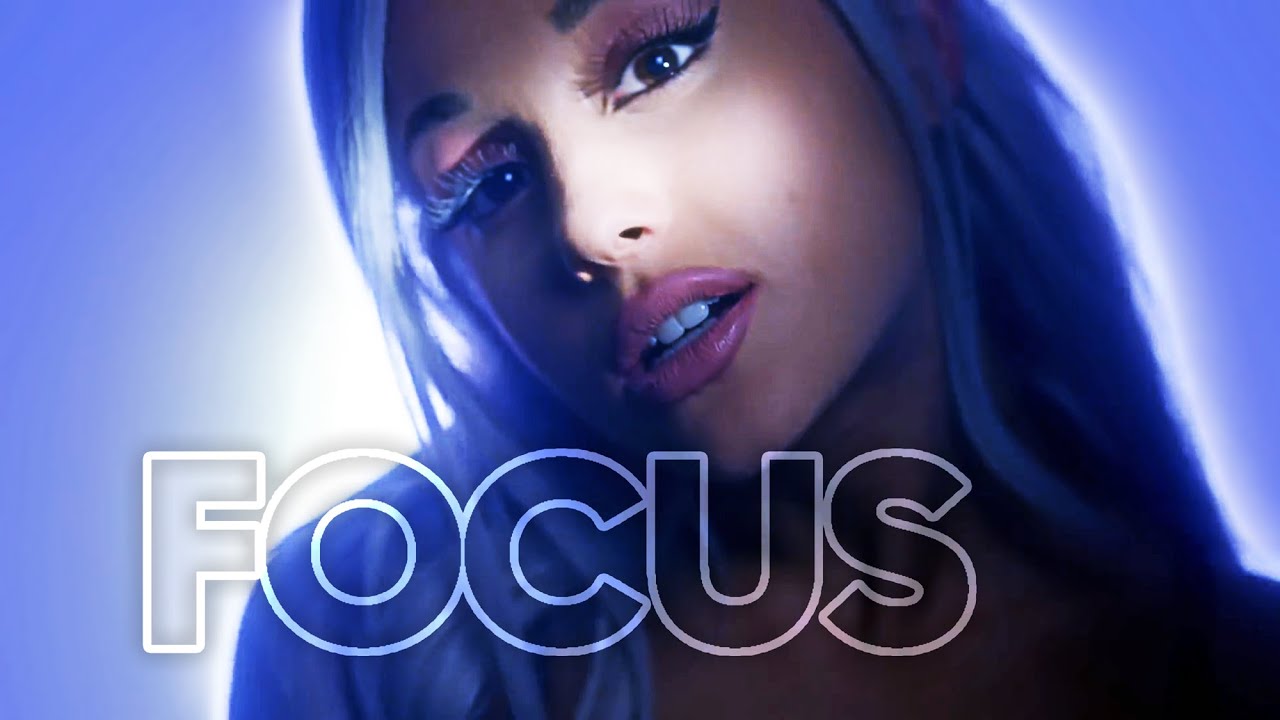 Focus Song Focus | Ariana Grande Edit - YouTube