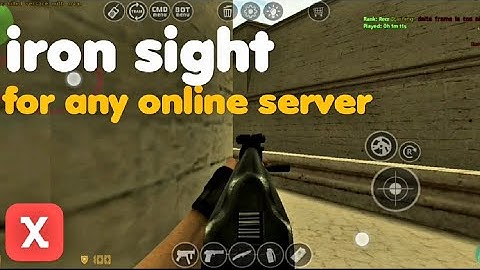 cs1.6 android use iron sight runing on any online server (new engine only ) tutorial