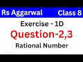 Rs aggarwal | class 8 chapter 1 exercise 1D question number 2,3 | Rational Number