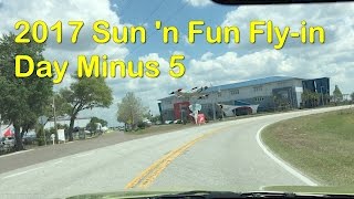 Sun 'n Fun 2017 Day Minus 5 Quick Look