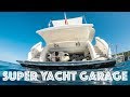 Inside a Super Yacht's Garage
