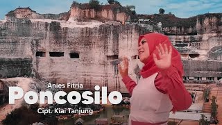 Poncosilo - Anies Fitriya | Cipt. Kiai Tanjung