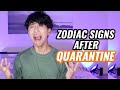 The Zodiac Signs after Quarantine Ends | MarcElvin