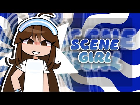 SCENE GIRL