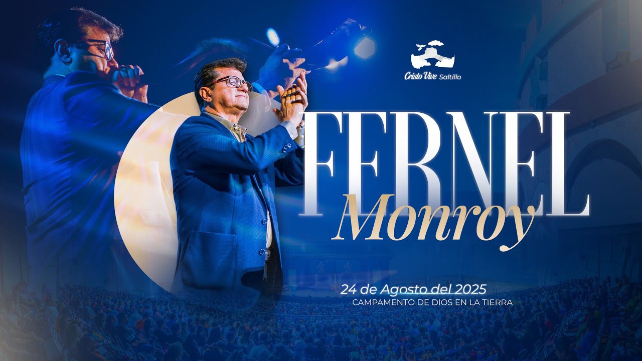 🎤 ‪@FernelMonroyTV  en Cristo Vive | Saltillo, Coah. # 240825