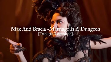 Max and Bracia - Marriage Is A Dungeon [Tradução/Legendado]