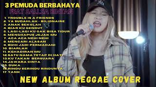 3 Pemuda Berbahaya feat Sallsa Bintan New album release 2022  Lenka  trouble is friends Full Album