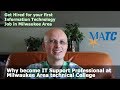 Why become IT Support Pro at Milwaukee Area Technical College - get hired for IT job