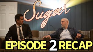 Sugar Season 1 Episode 2 Recap! These People, These Places by The Recaps 1,075 views 1 month ago 11 minutes, 10 seconds
