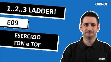 1..2..3 LADDER! - E09 - Esercizio TON e TOF