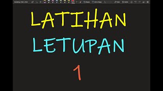 Fizik Tingkatan 4 Bab 2 KBSM: Latihan Letupan