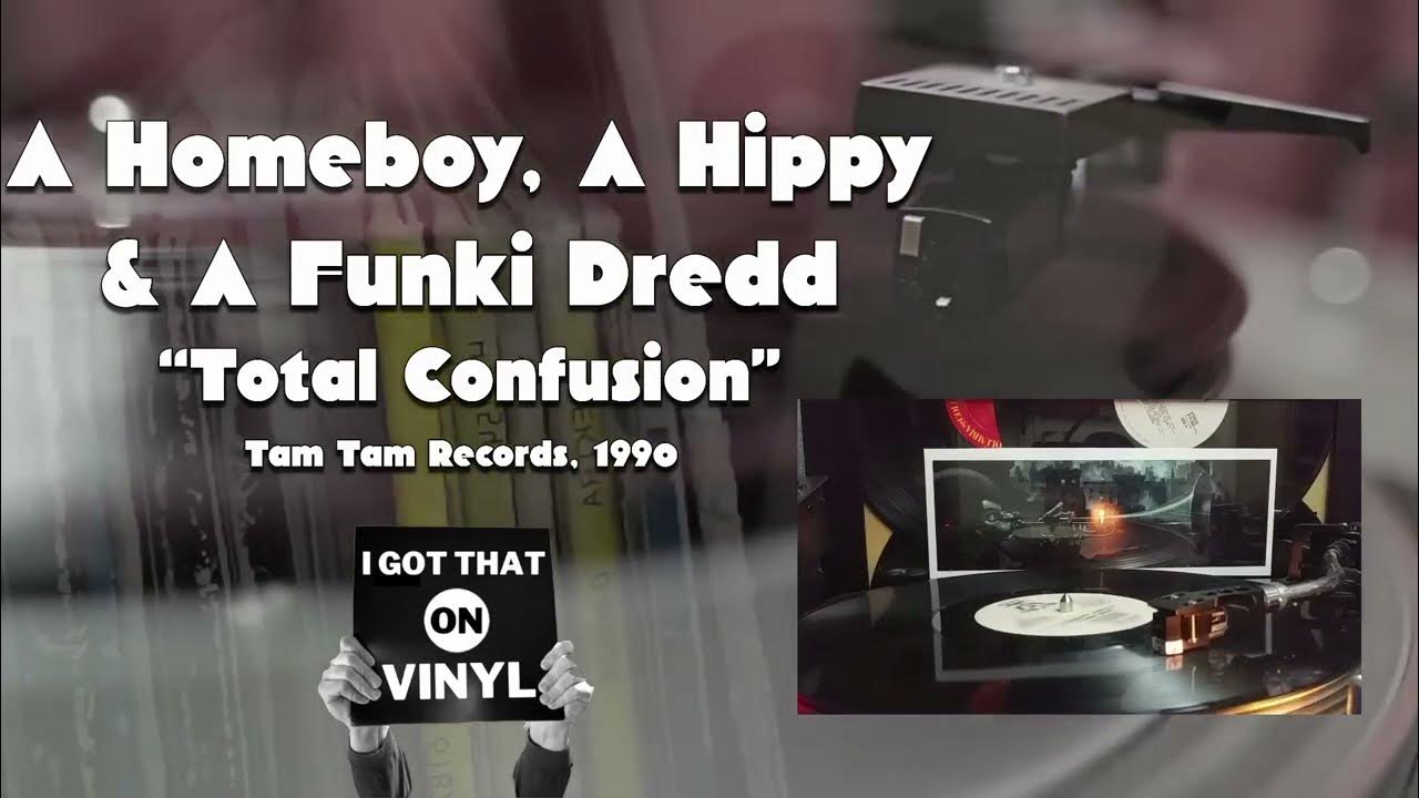 A Homeboy A Hippie & A Funki Dredd Total Confusion A Homeboy, A Hippy, & A FUnki Dredd - Total Confusion - Tam Tam Records