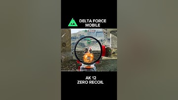 AK 12 NO RECOIL Build – Delta Force Mobile Best Gun Loadout 🔥#shorts#deltaforcemobile #mobilegaming