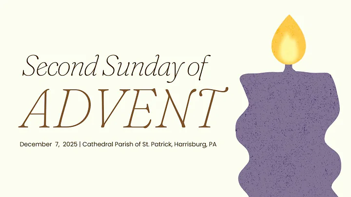 Second Sunday of Advent, December 7, 2025, 9:30 a.m. Holy Mass