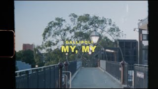 Video-Miniaturansicht von „Gallipoli - My, My (Official Lyric Video)“