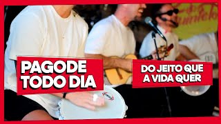 DO JEITO QUE A VIDA QUER COVER PAGODE TODO DIA QUINTETO S A 336