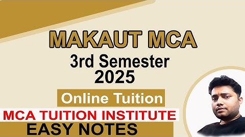 MAKAUT MCA 3RD SEM 2025 ONLINE TUITION | EASY NOTES | CALL 9007292436