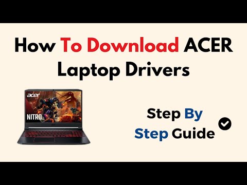 How To Download ACER Laptop Drivers