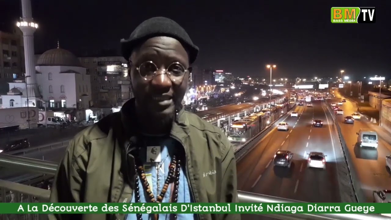 A La Découverte des Sénégalais D'Istanbul Invité Ndiaga Diarra Gueye HD