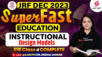 UGC NET DEC 2023 Education | Instructional Design Models | JRF Education Revision | Heena Ma