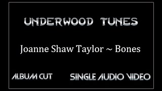 Joanne Shaw Taylor ~ Bones ~ 2009~ Single Audio Video