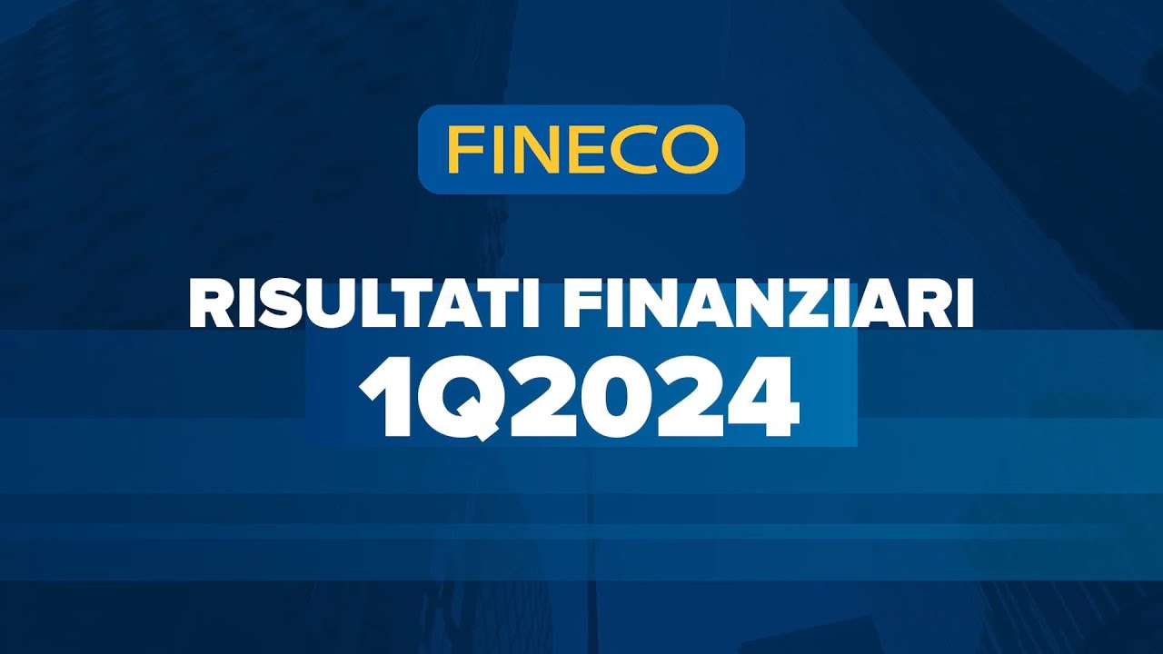 Risultati Finanziari Fineco 1Q24