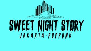 Sweet night story -my dear (pop punk)