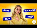 Suffixes -ABLE/-IBLE/-LESS/-SHIP/-TION