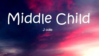 J Cole - Middle Child Lyrics.