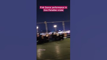 Thumbnail of Folk Dance performance in Goa Paradise Cruise #goa #cruise #folksong #shorts