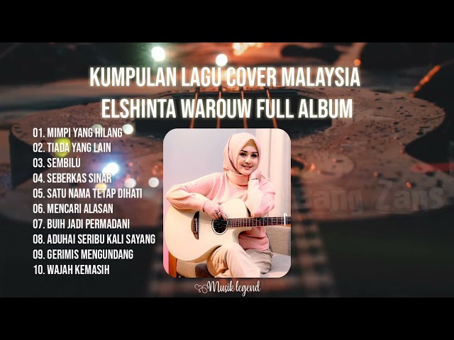 KUMPULAN LAGU COVER MALAYSIA ELSHINTA WAROUW FULL ALBUM #elshinta class=