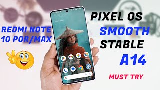 Official Pixel OS update for Redmi Note 10 Pro/Max Review, Best rom for Dail Use with Performance 🔥