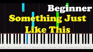 Something Just Like This Easy Piano